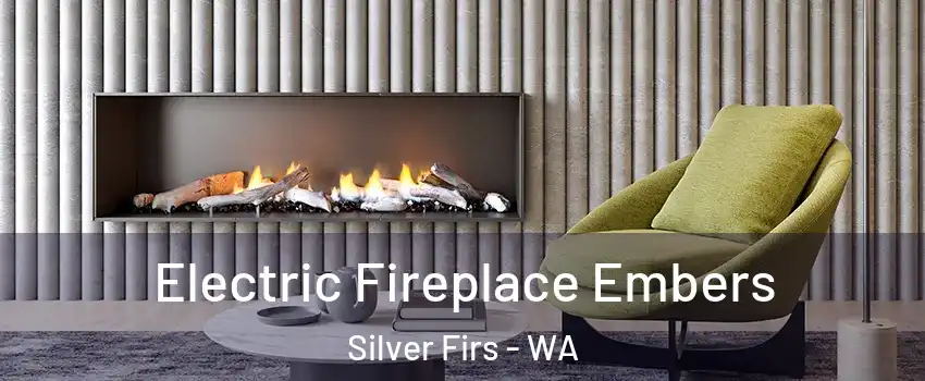  Electric Fireplace Embers Silver Firs - WA