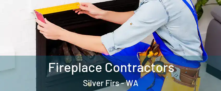  Fireplace Contractors Silver Firs - WA
