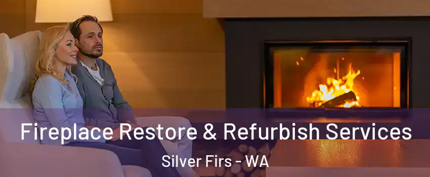  Fireplace Restore & Refurbish Services Silver Firs - WA