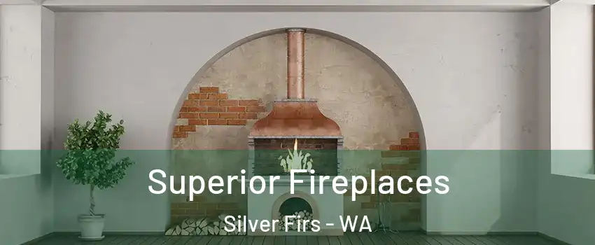  Superior Fireplaces Silver Firs - WA